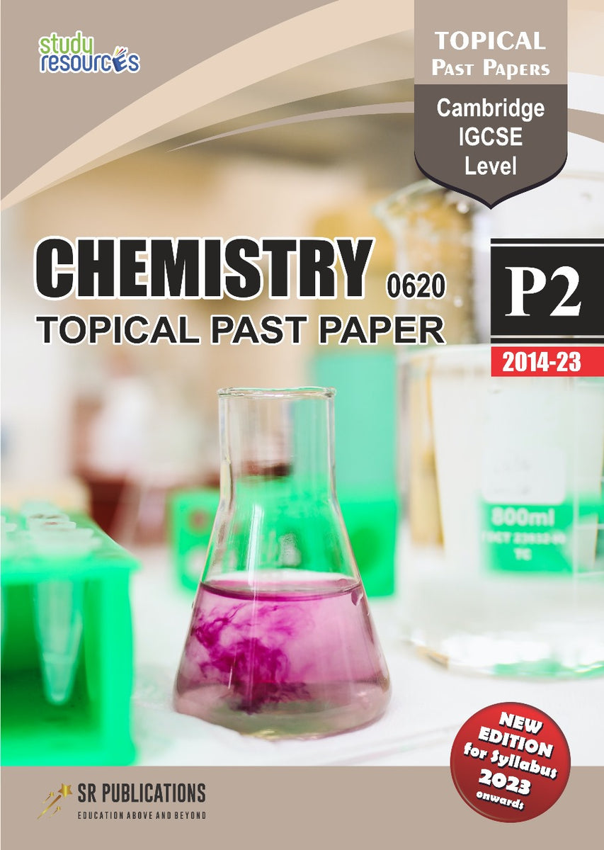 Cambridge IGCSE Chemistry (0620) P-2 Topical Past Papers (2014-2023 ...