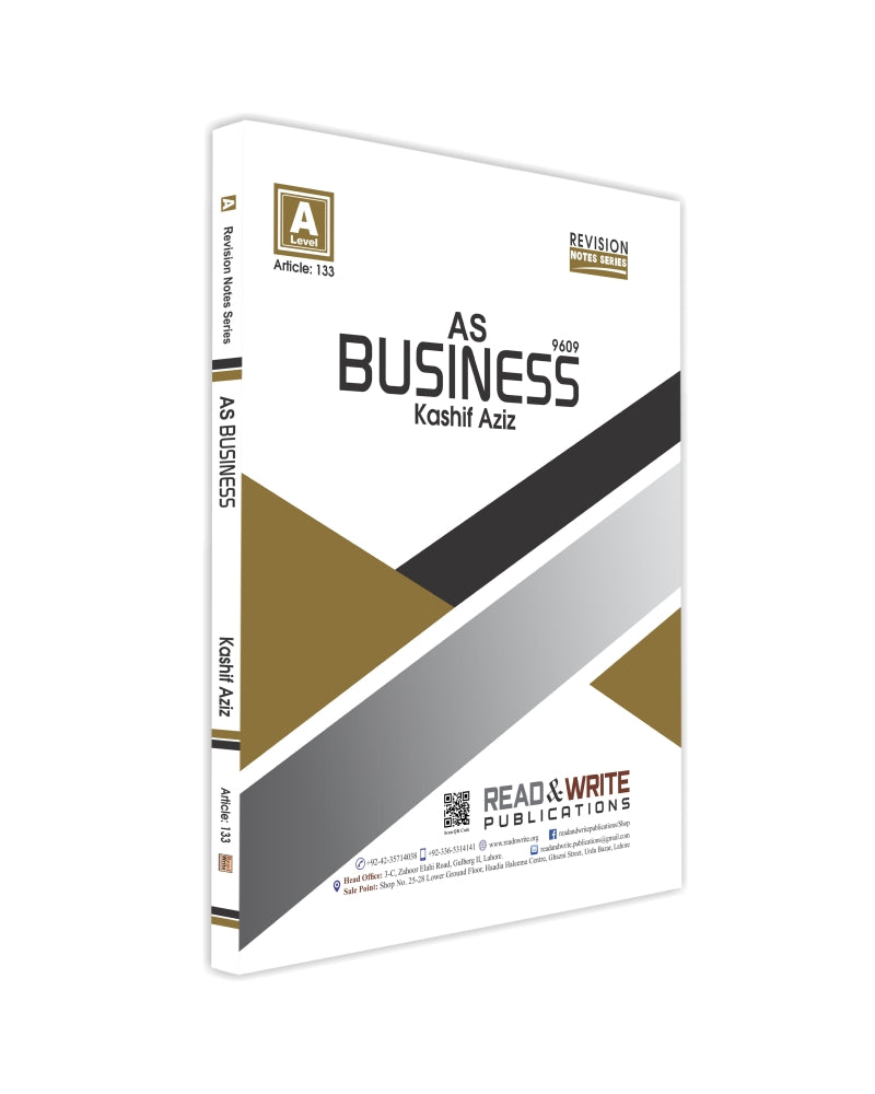 Cambridge AS-Level Business (9609) Notes by Kashif Aziz R&W 133