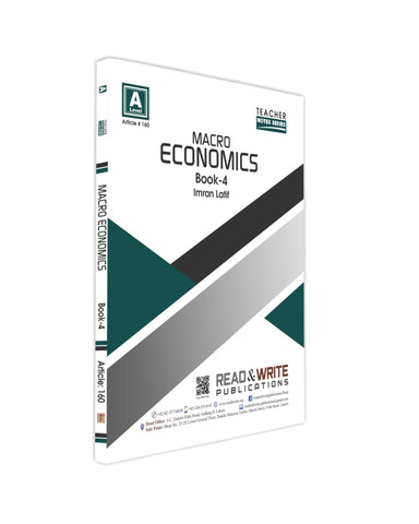 Cambridge A-Level Macro Economics (9708) Book-4 Notes by Imran Latif R&W 160 Updated for syllabus 2023