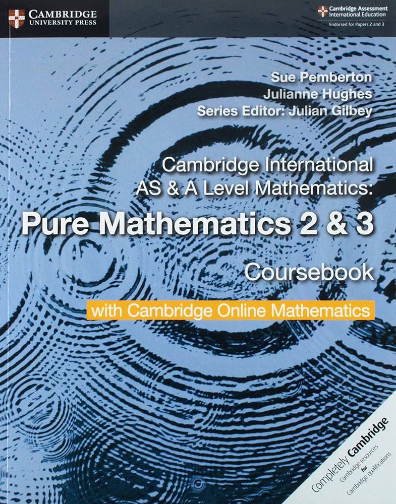 Cambridge International As & A Level Mathematics Pure Mathematics 2 And 3 Coursebook With Cambridge Online Digital Content