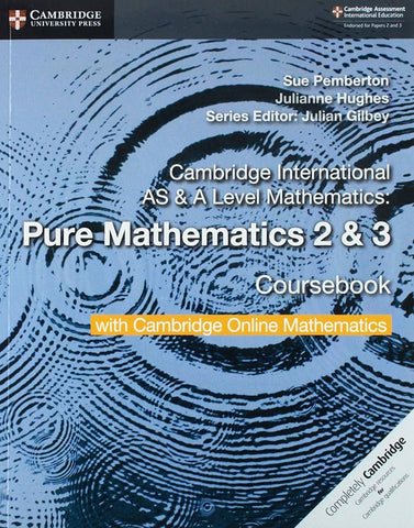 Cambridge International As & A Level Mathematics Pure Mathematics 2 And 3 Coursebook With Cambridge Online Digital Content