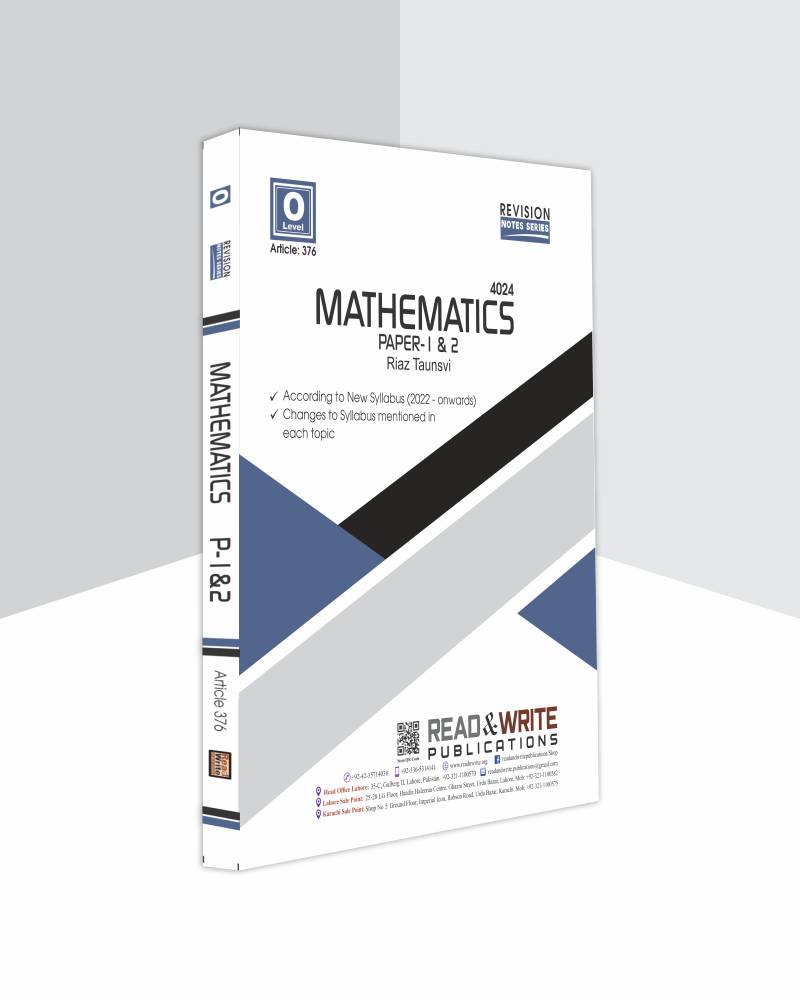 Cambridge O-Level Mathematics (4024) P-1 &2 Revision Note R&W 376 by Riaz Taunsavi