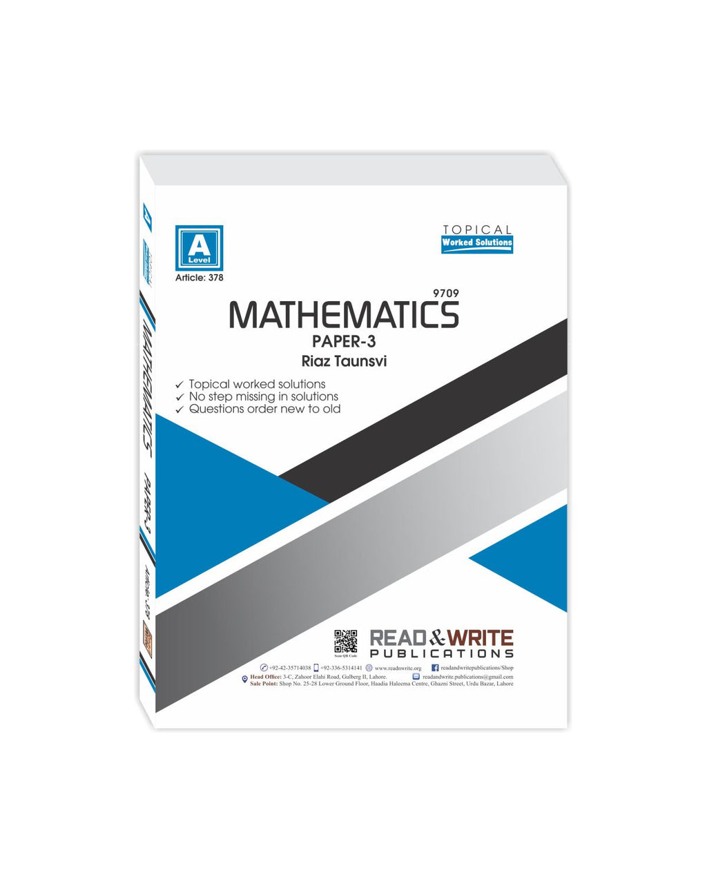 Cambridge A-Level Mathematics (9709) P-3 Topical Worked Solutions R&W 378 by Riaz Taunsavi