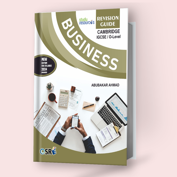 Cambridge IGCSE/O-Level Business Studies (0450/7115) Quick Revision Gu ...