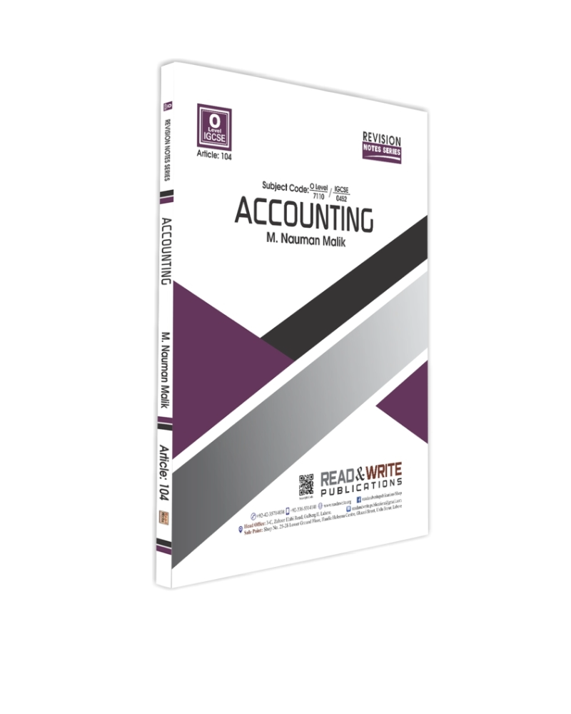 Cambridge O-Level Accounting (7707) Revision Notes By Nauman Malik R&W 104