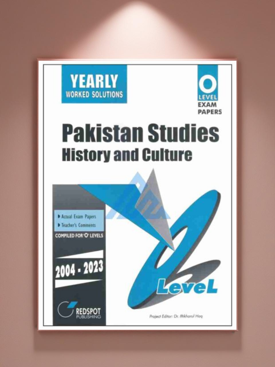 Cambridge O-Level Pakistan Studies (2059) History and Culture Yearly RedSpot (2023 Edition)