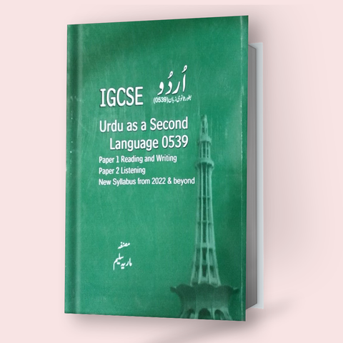 Cambridge IGCSE Urdu as a Second Language (0539) P1 & P2 by Maria Saleem