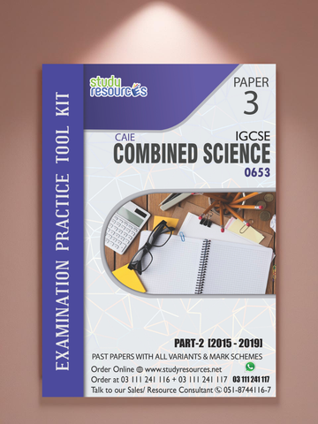 Cambridge IGCSE Combined Science (0653) P-3 Past Papers Part-2 (2015-2019)