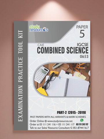 Cambridge IGCSE Combined Science (0653) P-5 Past Papers Part-2 (2015-2019)