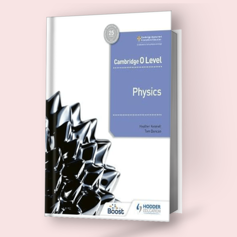 Cambridge O-Level Physics (5054) Coursebook by Hodder Education (Low Priced Edition)