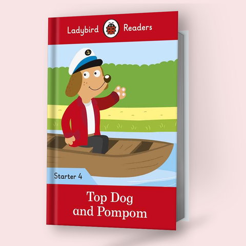 LADYBIRD READERS STARTER: LEVEL-4 TOP DOG AND POMPOM