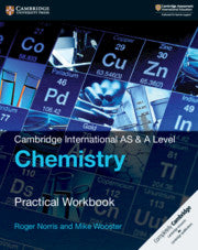 Cambridge International AS/A-Level Chemistry (9701) Practical Workbook ...